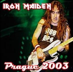 Iron Maiden (UK-1) : Prague 2003